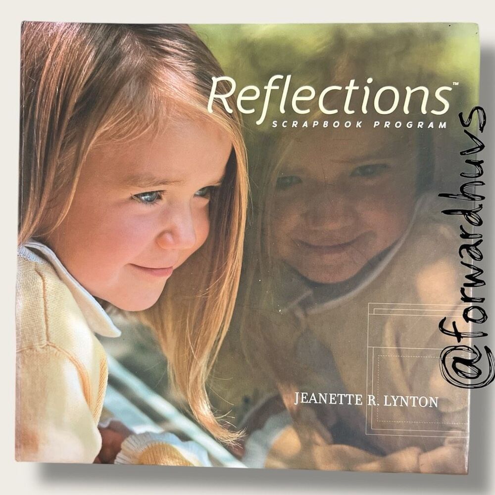 Reflections by Jeanette R. Lynton – Scrapbook Program